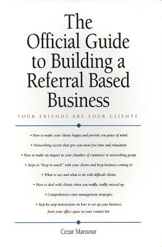 Official Guide to Building a Referral Based Business